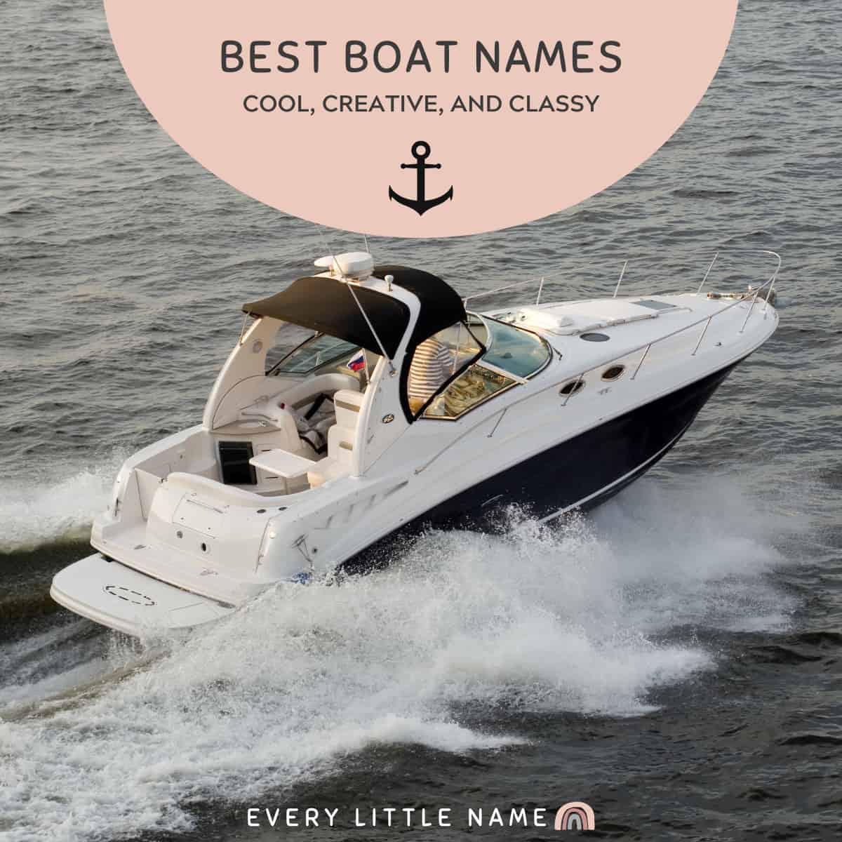 170 Best Boat Names (Cool, Creative, and Classy) Every Little Name